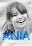 Book "Ania. Biografi Anny Przybylskiej" Grzegorz Kubicki (Polish Version)