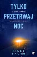 Book  "Tylko Przetrwaj Noc" Riley Sager